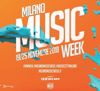Milano Music Week 2018 eventi life