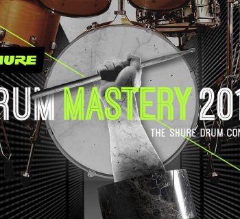 Shure Drum Mastery 2019 batteria, contest youtube video prase audiofader