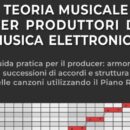 Teoria musicale per produttori di musica elettronica recensione