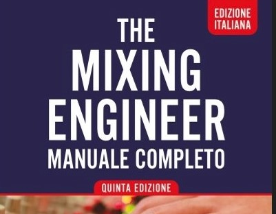 the mixingi enginerr manuale completo review recensione luca pilla audiofader